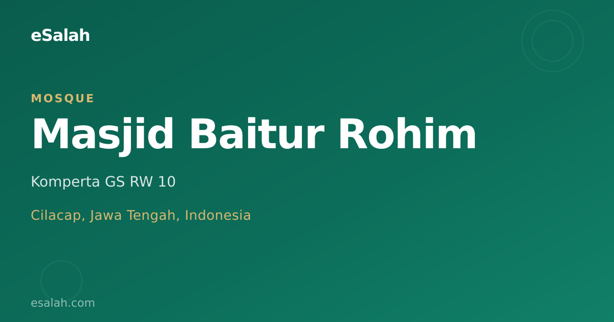 Masjid Baitul Rohmah: Menjaga Warisan Cilacap dengan Layanan Terbaik